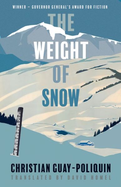 Cover for Christian Guay-Poliquin · The Weight of Snow (Paperback Book) (2019)