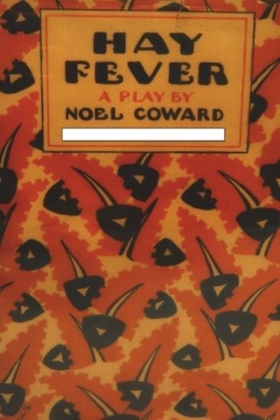 Hay Fever - Noel Coward - Bøger - Rehak, David - 9781773239224 - 5. oktober 2022