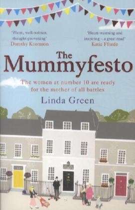 Cover for Linda Green · The Mummyfesto: a laugh-out-loud, heart-warming story of family, community and hope (Paperback Book) (2013)
