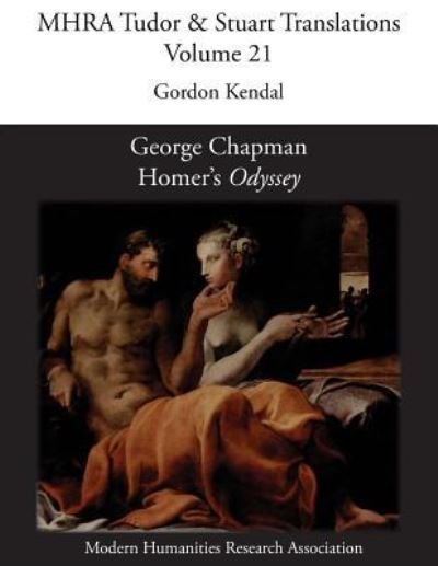 Cover for Gordon Kendal · George Chapman, Homer's 'Odyssey' (Paperback Book) (2016)