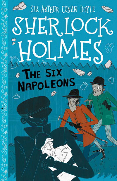 Cover for Sir Arthur Conan Doyle · The Six Napoleons (Easy Classics) - The Sherlock Holmes Children's Collection: Mystery, Mischief and Mayhem (Easy Classics) (Paperback Book) (2020)