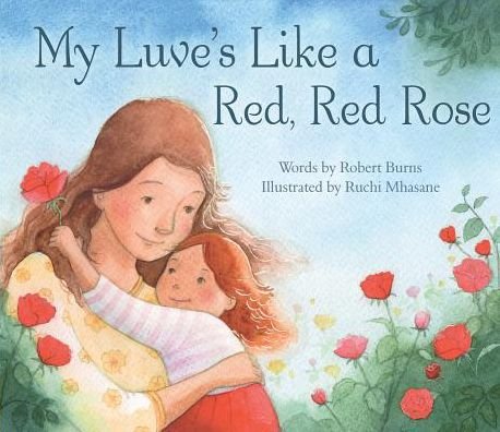 Cover for Robert Burns · My Luve's Like a Red, Red Rose - Picture Kelpies (Paperback Bog) (2016)