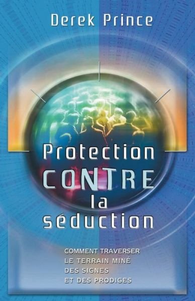 Cover for Dr Derek Prince · Protection from Deception - FRENCH (Paperback Bog) [French edition] (2014)