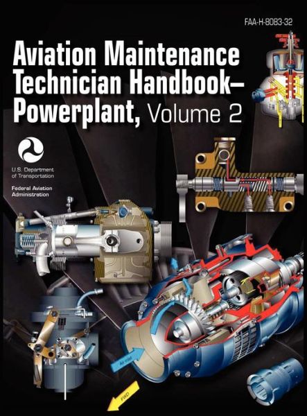 Aviation Maintenance Technician Handbook - Powerplant. Volume 2 (Faa-h-8083-32) - Us Department of Transportation - Books - Books Express Publishing - 9781782660224 - September 15, 2012