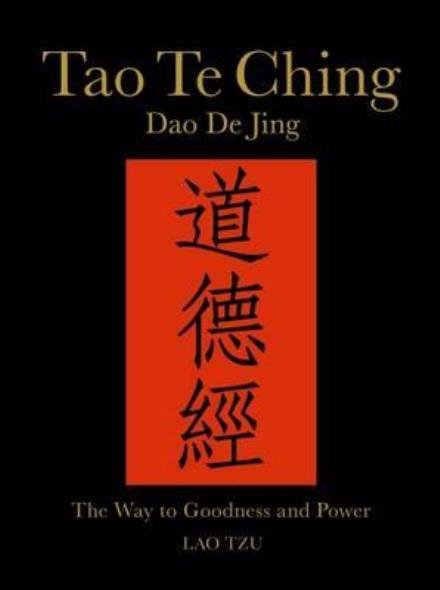 Cover for Lao Tzu · Tao Te Ching (Dao De Jing): The Way to Goodness and Power - Chinese Bound (Gebundenes Buch) [New edition] (2017)