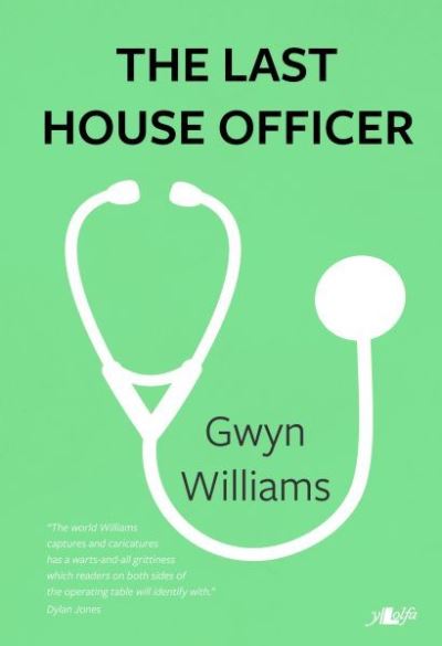 Cover for Gwyn Williams · The Last House Officer (Pocketbok) (2015)