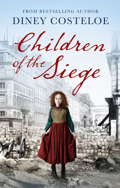 Children of the Siege - Diney Costeloe - Bøger - Bloomsbury Publishing PLC - 9781784976224 - 8. august 2019