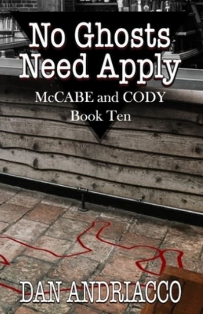 Cover for Dan Andriacco · No Ghosts Need Apply (McCabe and Cody Book 10) - McCabe and Cody (Paperback Bog) (2021)