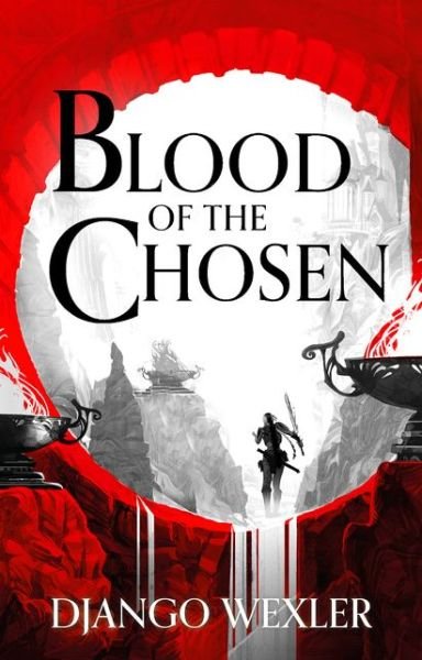 Cover for Django Wexler · Blood of the Chosen - Burningblade and Silvereye (Hardcover Book) (2021)