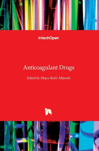 Cover for Mojca Bozic-Mijovski · Anticoagulant Drugs (Innbunden bok) (2018)