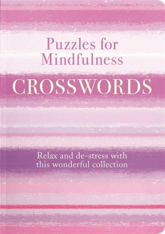 Cover for Eric Saunders · Puzzles for Mindfulness Crosswords: Find Peace and Calm with this Relaxing Collection - Puzzles for Mindfulness (Taschenbuch) (2020)