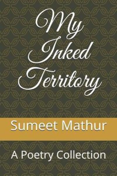 Cover for Sumeet Mathur · My Inked Territory (Paperback Book) (2018)