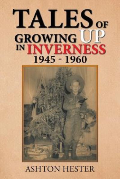 Cover for Ashton Hester · Tales of Growing up in Inverness 1945-1960 (Paperback Book) (2019)