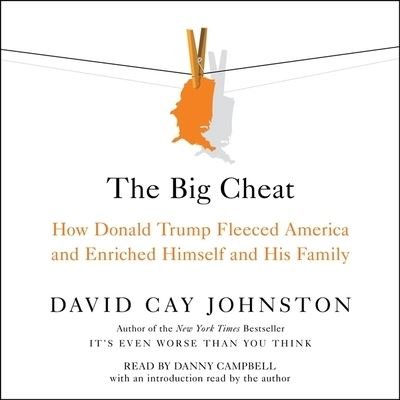 Cover for David Cay Johnston · The Big Cheat (CD) (2021)