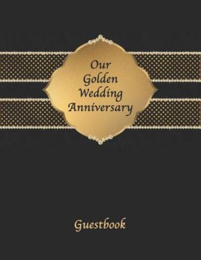 Cover for Suzanne's Dezigns · Our Golden Wedding Anniversary (Paperback Book) (2019)