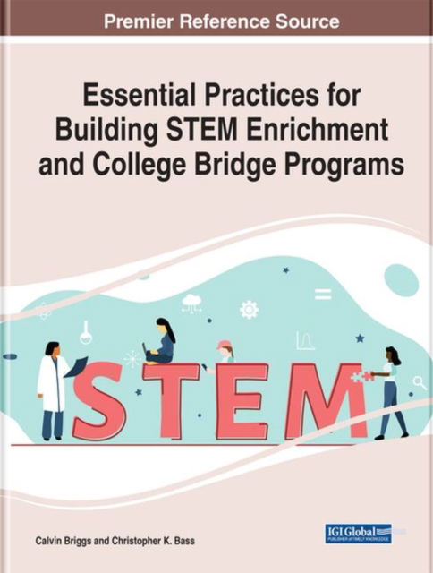 Cover for Briggs · Essential Practices for Building STEM Enrichment and College Bridge Programs (Hardcover Book) (2022)