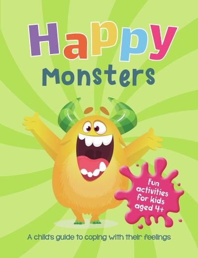 Cover for Summersdale Publishers · Happy Monsters: A Child's Guide to Coping with Their Feelings (Paperback Bog) (2023)