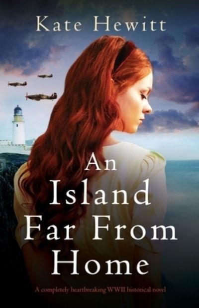 Cover for Kate Hewitt · An Island Far from Home: A completely heartbreaking WWII historical novel - Amherst Island (Paperback Book) (2023)