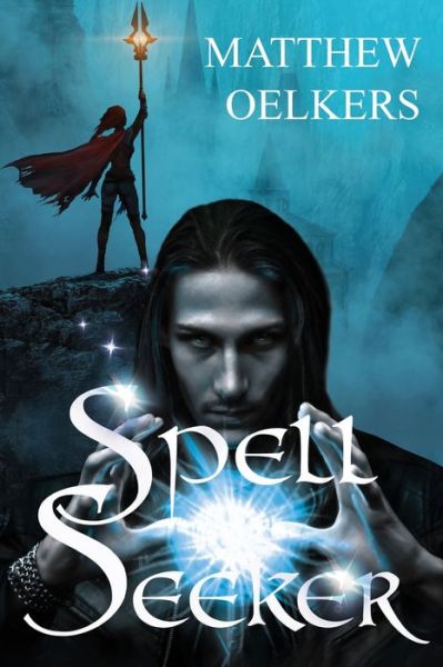 Cover for M.J. Oelkers · Spellseeker (Paperback Book) (2023)
