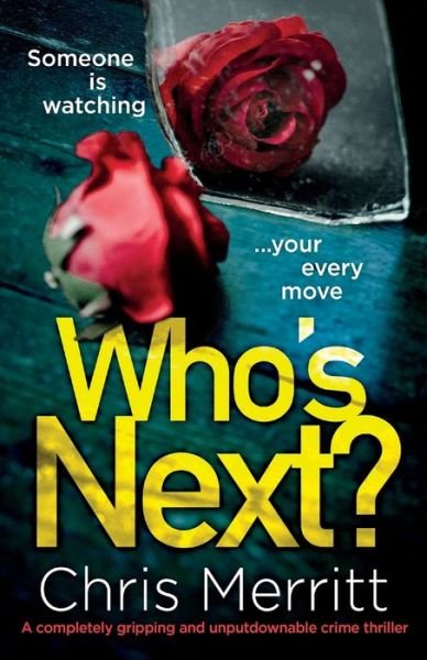 Cover for Chris Merritt · Who's Next?: A completely gripping and unputdownable crime thriller (Paperback Book) (2020)