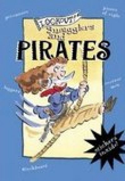 Lookout! Smugglers & Pirates - Elizabeth Newbery - Books - Pavilion Books - 9781841651224 - February 2, 2008