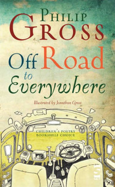 Cover for Philip Gross · Off Road to Everywhere - Children's Poetry Library (Pocketbok) (2010)