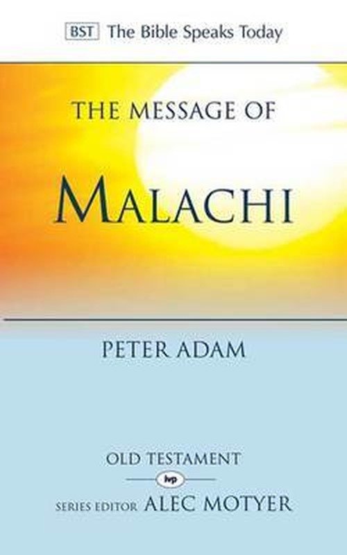 Cover for Dr Peter Adam · The Message of Malachi - The Bible Speaks Today Old Testament (Paperback Bog) (2013)