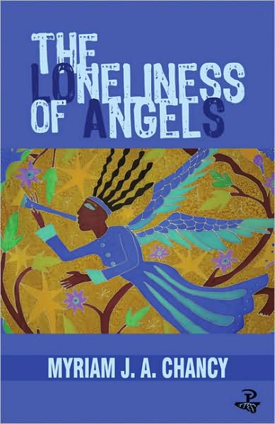 Cover for Myriam J. A. Chancy · The Loneliness of Angels (Paperback Book) (2010)