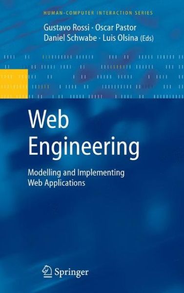 Web Engineering: Modelling and Implementing Web Applications - Human-Computer Interaction Series - Oscar Pastor - Bøker - Springer London Ltd - 9781846289224 - 16. oktober 2007