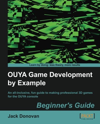 OUYA Game Development by Example - Jack Donovan - Books - Packt Publishing Limited - 9781849697224 - May 18, 2014