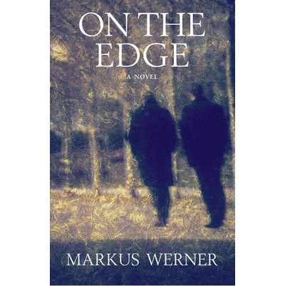 Markus Werner · On the Edge: A Novel (Pocketbok) (2012)