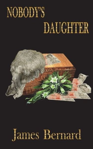 Cover for James Bernard · Nobody's Daughter (Paperback Bog) (2014)