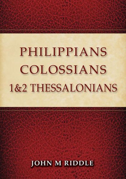 Cover for John Riddle · Philippians, Colossians, 1 &amp; 2 Thessalonians (Paperback Book) (2015)