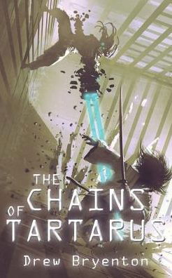 Cover for Drew Bryenton · The Chains of Tartarus (Paperback Book) (2016)