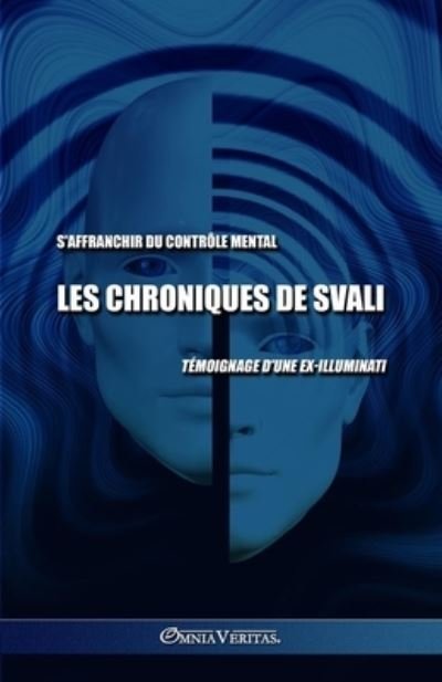 Cover for Svali · Chroniques de Svali - S'affranchir du Contrôle Mental (Bok) (2023)