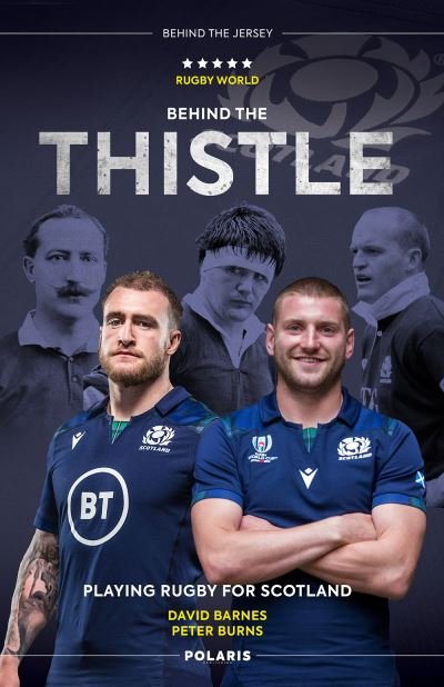 Cover for David Barnes · Behind the Thistle: Playing Rugby for Scotland - Behind the Jersey Series (Pocketbok) [New edition] (2022)