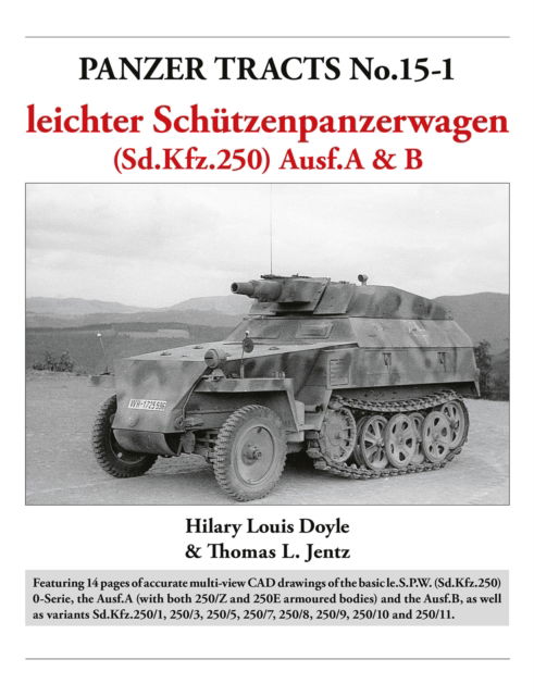 Hilary Doyle · Panzer Tracts No.15-1: le.S.P.W. (Sd.Kfz.250) Ausf.A & B (Paperback Book) (2024)