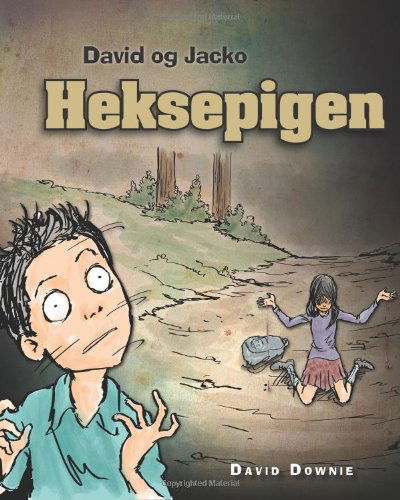 Cover for David Downie · David og Jacko: Heksepigen (Paperback Book) [Danish edition] (2014)