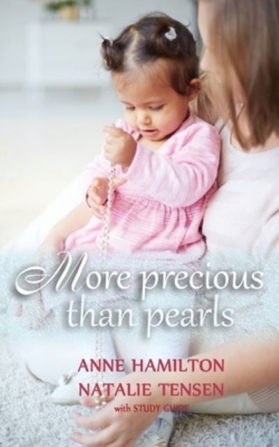 Cover for Anne Hamilton · More Precious than Pearls (with Study Guide) (Taschenbuch) (2020)