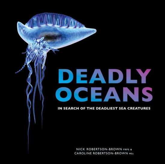 Cover for Nick Robertson-Brown · Deadly Oceans (Paperback Book) (2017)