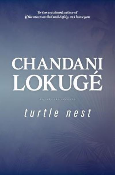 Cover for Chandani Lokuge · Turtle Nest (Paperback Book) (2017)