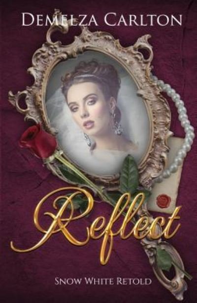 Reflect - Demelza Carlton - Books - Lost Plot Press - 9781925799224 - February 14, 2019