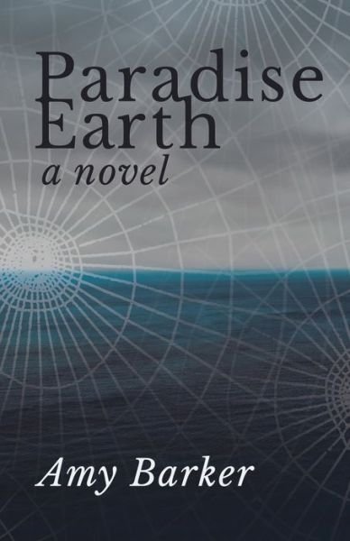 Cover for Amy Barker · Paradise Earth (Taschenbuch) (2021)