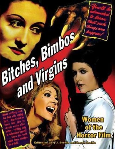 Cover for Aurelia S Svehla · Bitches, Bimbos and Virgins (Paperback Book) (2011)