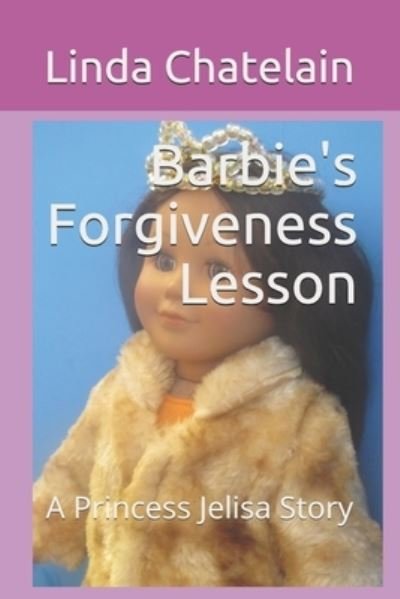Linda Chatelain · Barbie's Forgiveness Lesson (Paperback Bog) (2018)