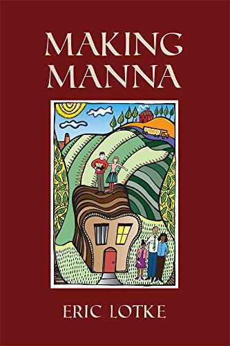 Cover for Eric Lotke · Making Manna (Paperback Book) (2014)