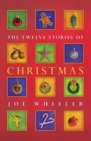 Cover for Joe L Wheeler · The Twelve Stories of Christmas (Paperback Book) (2017)