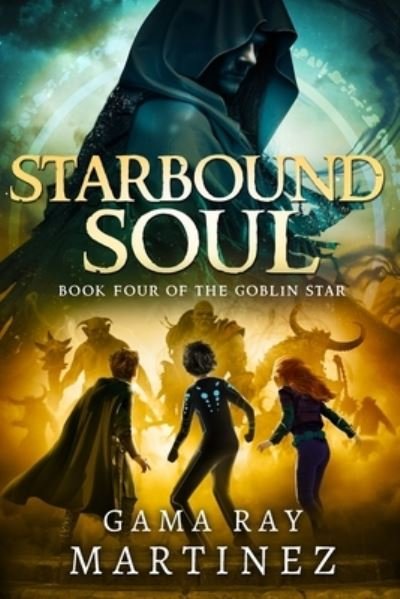 Cover for Gama Ray Martinez · Starbound Soul (Paperback Book) (2021)