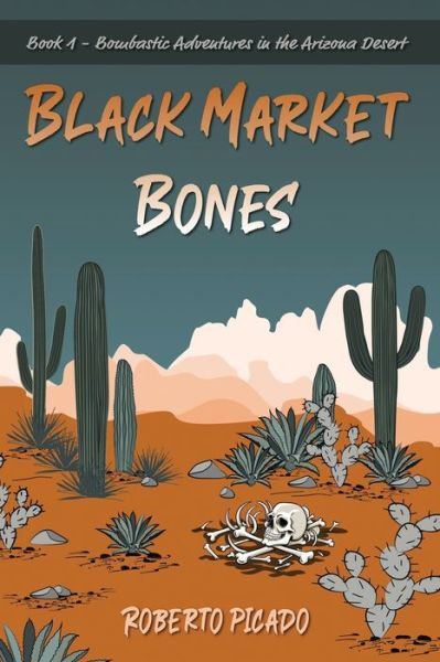 Cover for Roberto Picado · Black Market Bones (Paperback Book) (2021)