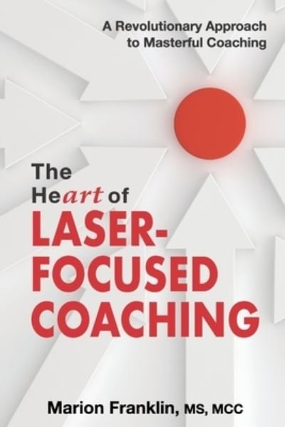Cover for Marion Franklin · The HeART of Laser-Focused Coaching (Pocketbok) (2019)